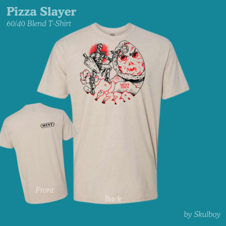 Pizza Slayer T-Shirt by Skulboy Designs (60/40 blend)