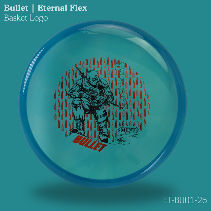 Bullet- Eternal Flex Plastic (Super Mint Squad by Benjamin Hopwood)