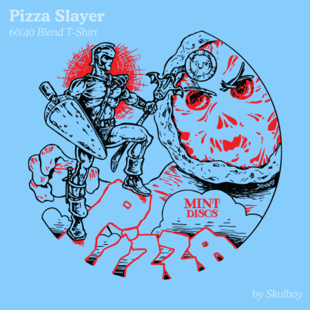 Pizza Slayer T-Shirt by Skulboy Designs (60/40 blend)