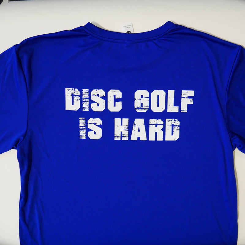 Load image into Gallery viewer, DISC GOLF IS HARD | T-Shirt (Dri-fit)
